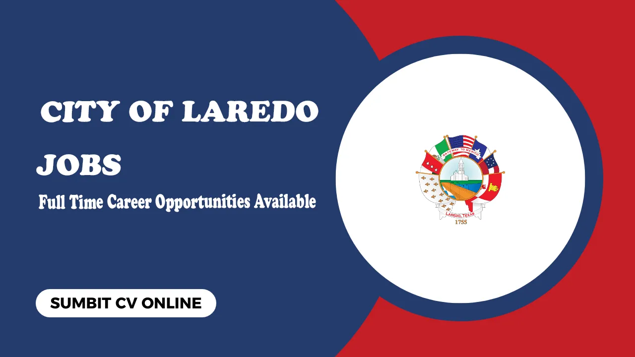 City Of Laredo Jobs City Of Laredo Jobs