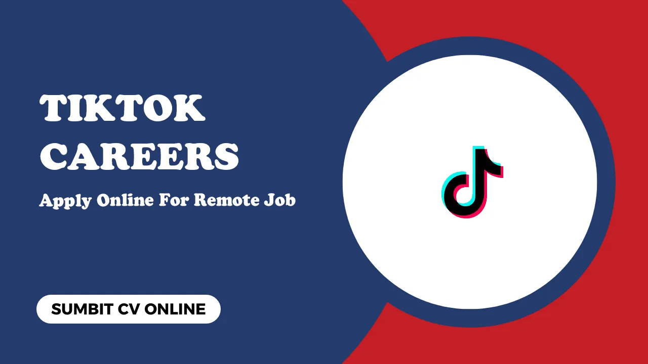 TikTok Careers TikTok Careers